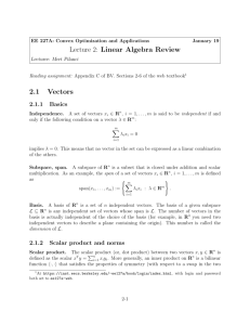 Lecture 2: Linear Algebra Review 2.1 Vectors
