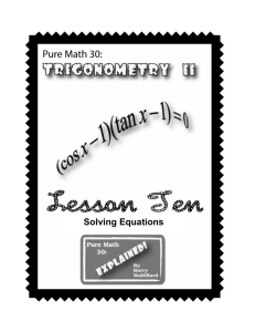 Solving Equations - Pure Math 30: Explained!