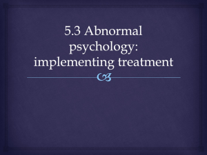 5.3 Abnormal psychology: implementing treatment