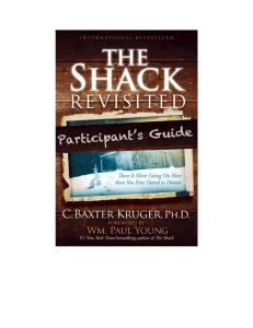 The Shack Revisited - Perichoresis, Inc. :: C. Baxter Kruger, PhD