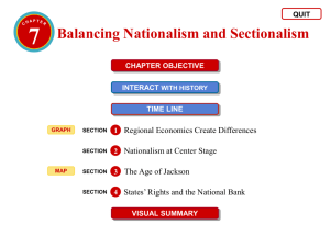 Balancing Nationalism and Sectionalism continued