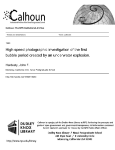 High speed photographic investigation of the first bubble period