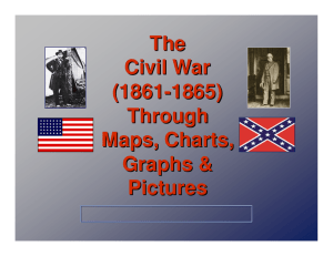 The Civil War (1861-1865) Through Maps, Charts, Graphs