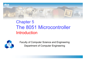 The 8051 Microcontroller - Faculty of Computer Science & Engineering
