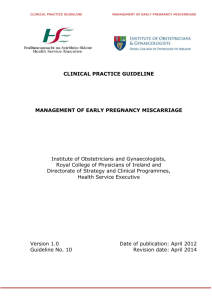 Management of Early Pregnancy Miscarriage