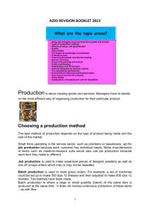 Choosing a production method