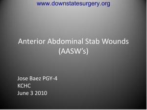 Stab Wounds to the Anterior abdominal wall