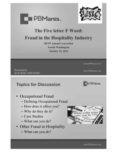 The Five letter F Word: Fraud in the Hospitality Industry