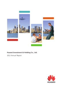 2013 Annual Report Huawei Investment & Holding Co., Ltd.