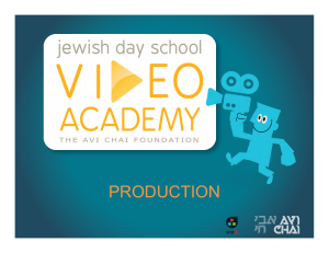 production - Jewish Day School Video Academy