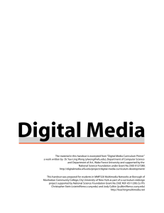 The material in this handout is excerpted from “Digital Media