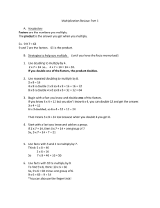 Multiplication Review: Part 1 A. Vocabulary Factors are the numbers