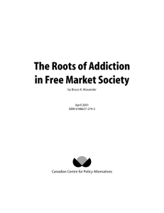 The Roots of Addiction in Free Market Society