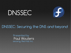 DNSSEC: Securing the DNS and beyond