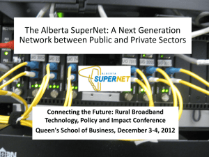 The Alberta SuperNet: A Next Generation Network between Public