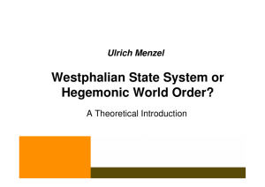 Westphalian State System or Hegemonic World Order?