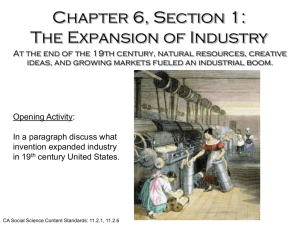 Chapter 6, Section 1: The Expansion of Industry