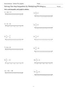 Solving One-Step Inequalities Multiplying+Dividing