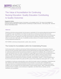 The Value of Accreditation for Continuing Nursing Education: Quality