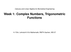 Week 1: Complex Numbers, Trigonometric Functions