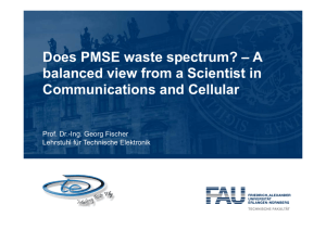 Does PMSE waste spectrum? – A balanced view from a Scientist in