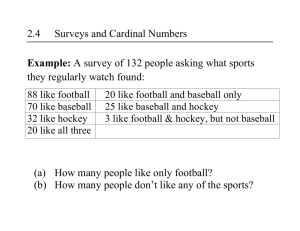 2.4 Surveys and Cardinal Numbers Example: A survey of 132