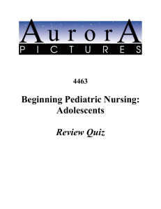 Beginning Pediatric Nursing: Adolescents Review Quiz