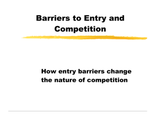 Barriers to Entry and Competition