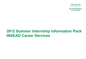 2012 Summer Internship Information Pack INSEAD Career