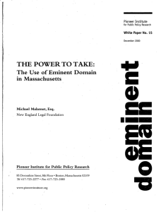 THE POWER TO TAKE: The Use of Eminent Domain in Massachusetts
