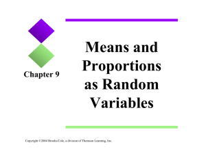 Means and and Proportions Proportions as Random as Random