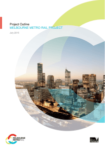 Project Outline MELBOURNE METRO RAIL PROJECT