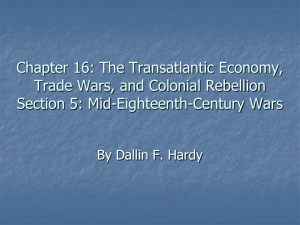 Mid-Eighteenth-Century Wars - morganhighhistoryacademy.org