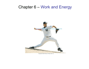 Chapter 6 – Work and Energy