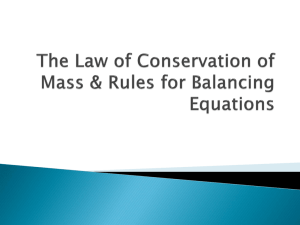 The Law of Conservation of Mass & Rules for Balancing Equations