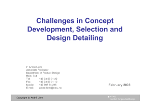Challenges in Concept Development, Selection and Design Detailing