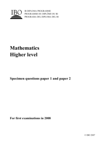 Mathematics Higher level Specimen questions paper 1 and paper 2