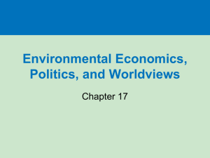 Environmental Economics, Politics, and Worldviews