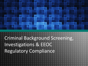 Criminal Background Screening, Investigations & EEOC Regulatory