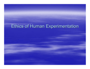 Ethics of Human Experimentation