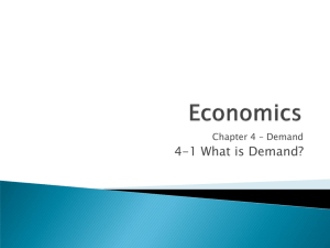 Chapter 4 Demand 4-1 What is Demand?