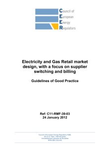 Electricity and Gas Retail market design, with a focus on