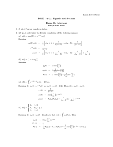 BME 171-02, Signals and Systems Exam II: Solutions 100 points total