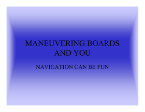maneuvering boards and you