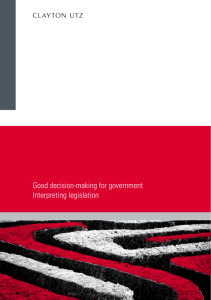 Good decision-making for government Interpreting legislation