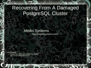 Recovering From A Damaged PostgreSQL Cluster