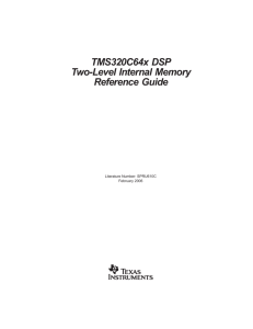 TMS320C64x DSP Two Level Internal Memory