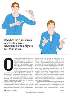 How does the human brain process language? New studies of deaf