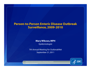 Person-to-Person Enteric Disease Outbreak Surveillance, 2009-2010
