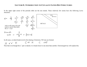LECTURE 8. INTRODUCTION TO COVALENT LEWIS DOT